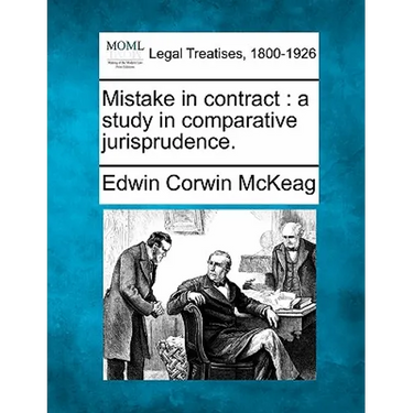 Mistake in Contract: A Study in Comparative Jurisprudence.