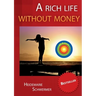 A rich life without money