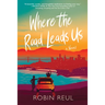 Where the Road Leads Us