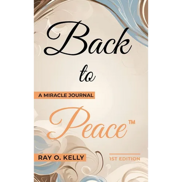 Back to Peace: A Miracle Journal