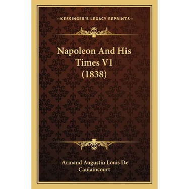 Napoleon And His Times V1 (1838)