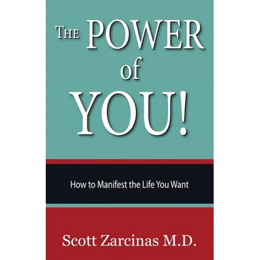 The Power of YOU!: How to Manifest the Life You Want