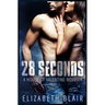 28 Seconds: A House of Valentine Novella