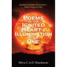 Poems of the Ignited Heart & Illumination of the One: Sonnets for Seekers Everywhere / from Trinity to Unity