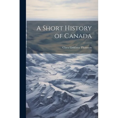 A Short History of Canada