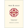 Wax and Gold: Tradition and Innovation in Ethiopian Culture