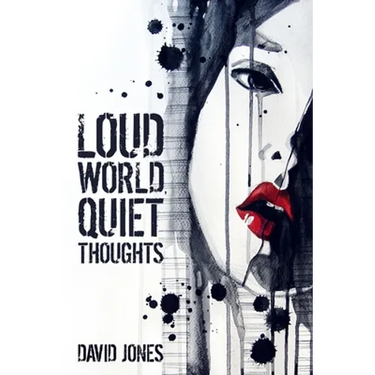 Loud World, Quiet Thoughts