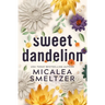 Sweet Dandelion: Special Edition