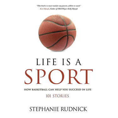 Life Is A Sport: How Basketball Can Help You Succeed In Life
