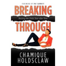 Breaking Through: Beating The Odds Shot after Shot