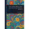 The 'Look About You' Nature Study Books, Book 3