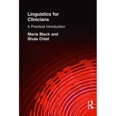 Linguistics for Clinicians: A Practical Introduction