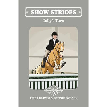 Show Strides Vol. 9: Tally's Turn