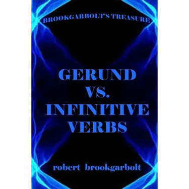 Gerund vs. Infinitive Verbs: Learn English Verbs