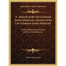 A Memoir of the Life of Samuel Austin Hitchcock a Memoir of the Life of Samuel Austin Hitchcock: Of Brimfield, Massachusetts (1874) of Brimfield, Ma