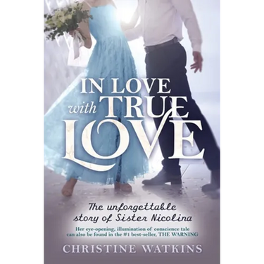 In Love with True Love: The Unforgettable Story of Sister Nicolina