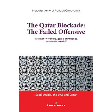 The Qatar Blocade: The Failed Offensive: Information warfare, game of influence, economic standoff