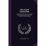 Life of Lord Chesterfield: An Account of the Ancestry, Personal Character & Public Services of the Fourth Earl of Chesterfield