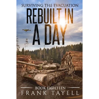 Surviving the Evacuation, Book 18: Rebuilt in a Day