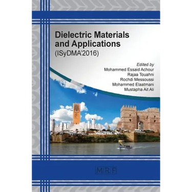 Dielectric Materials and Applications: ISyDMA'2016