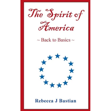 The Spirit of America: Back to Basics