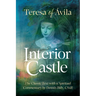 Interior Castle: The Classic Text with a Spiritual Commentary