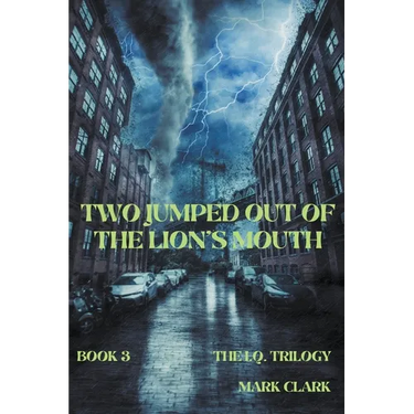 Two Jumped Out of the Lion's Mouth