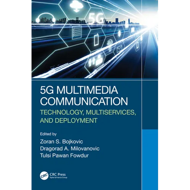 5g Multimedia Communication: Technology, Multiservices, and Deployment