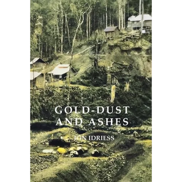 Gold-Dust and Ashes