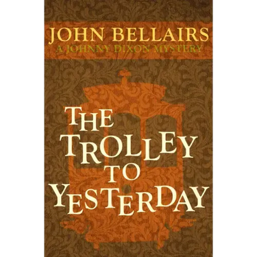 The Trolley to Yesterday