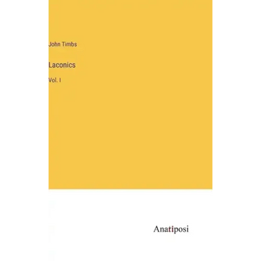 Laconics: Vol. I