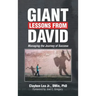 Giant Lessons from David: Managing the Journey of Success