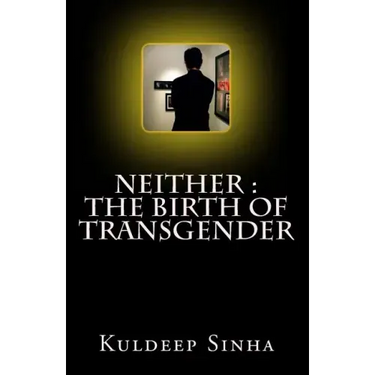 Neither: The Birth of Transgender