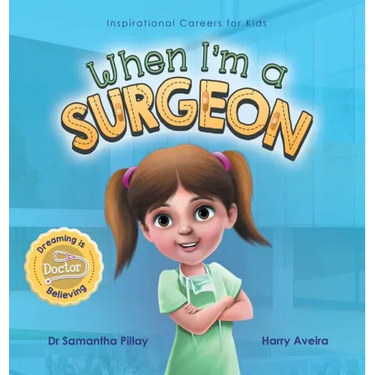 When I'm a Surgeon: Dreaming is Believing: Doctor