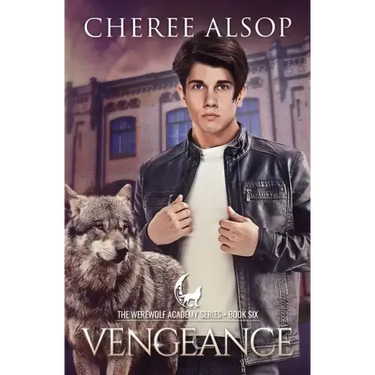 Werewolf Academy Book 6: Vengeance