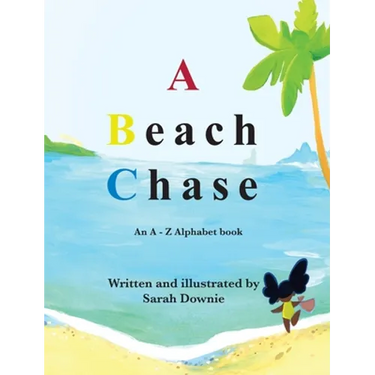 A Beach Chase: An A - Z Alphabet book