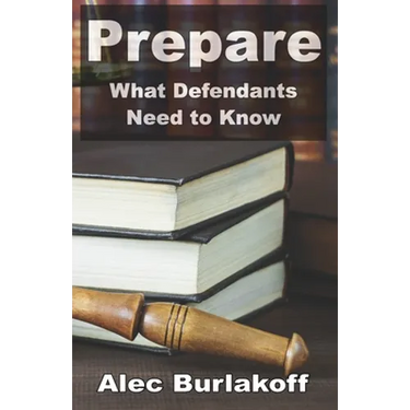Prepare: What Defendants Need to Know