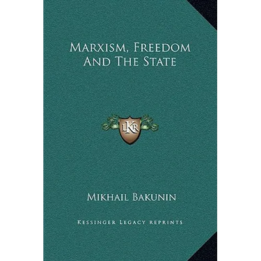 Marxism, Freedom And The State