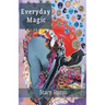 Everyday Magic