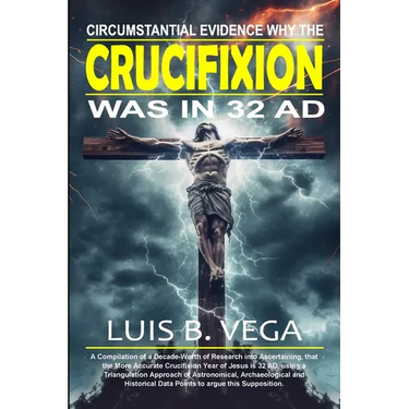 Crucifixion Evidence 32 AD