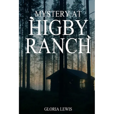 Mystery at Higby Ranch
