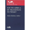 South Africa: In Transition to What?