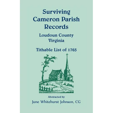 Surviving Cameron Parish Records, Loudoun County, Virginia: Tithable List of 1765