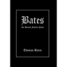Bates: An Ancient Family Name