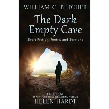 The Dark Empty Cave: Short Fiction, Poetry, and Sermons