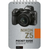 Nikon Z5: Pocket Guide: Buttons, Dials, Settings, Modes, and Shooting Tips