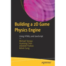 Building a 2D Game Physics Engine: Using HTML5 and JavaScript