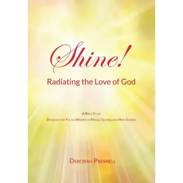 Shine! Radiating the Love of God