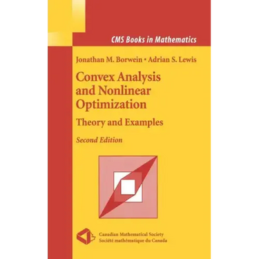 Convex Analysis and Nonlinear Optimization: Theory and Examples