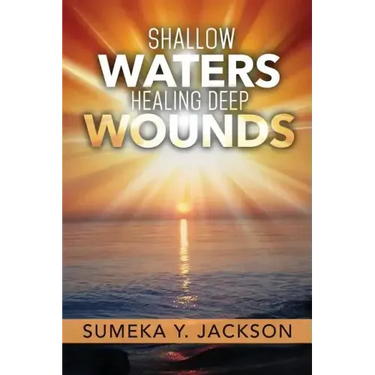 Shallow Waters Healing Deep Wounds